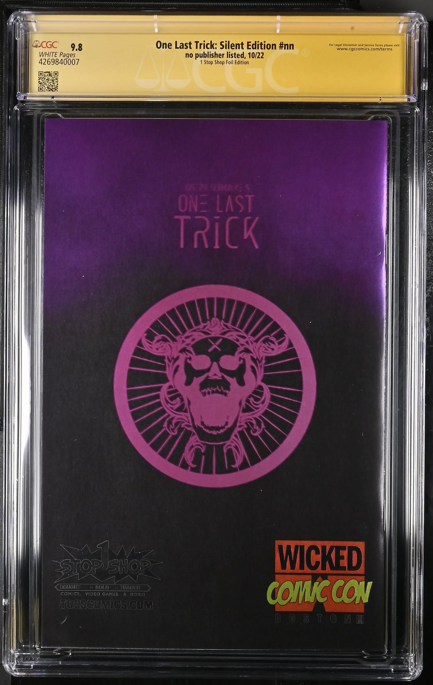 One Last Trick: Silent Edition Wicked Comic Con Exclusive Foil Variant CGC Signature Series 9.8