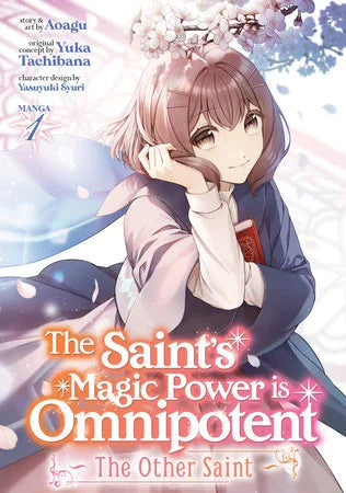 Saint’s Magic Power is Omnipotent: The Other Saint - Volume 1