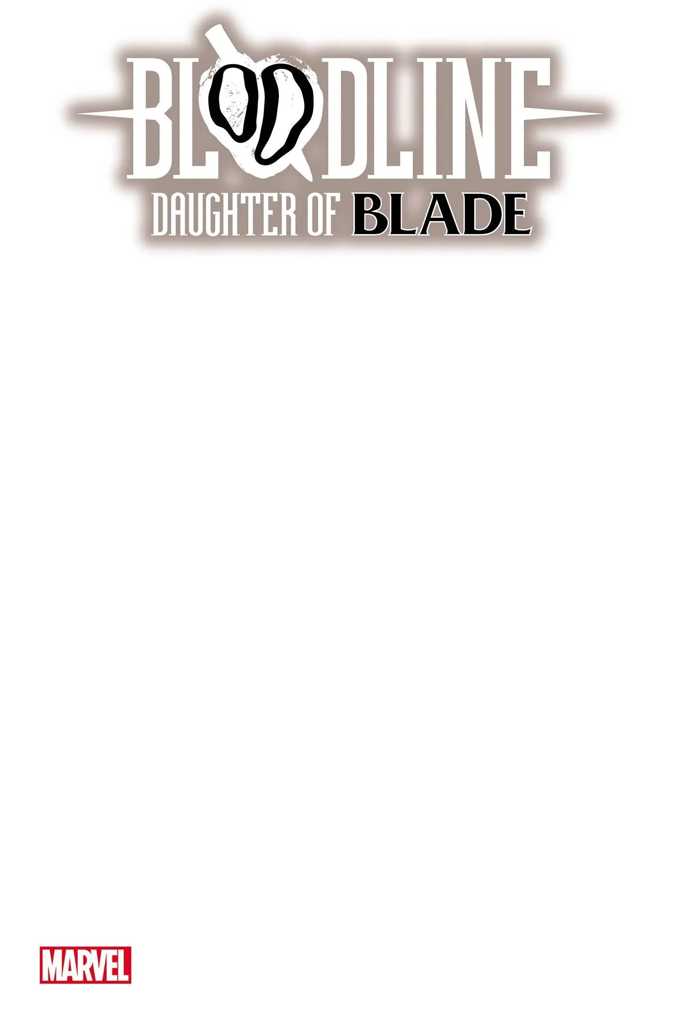 Bloodline Daughter Of Blade #1 Blank Var (02/01/2023)