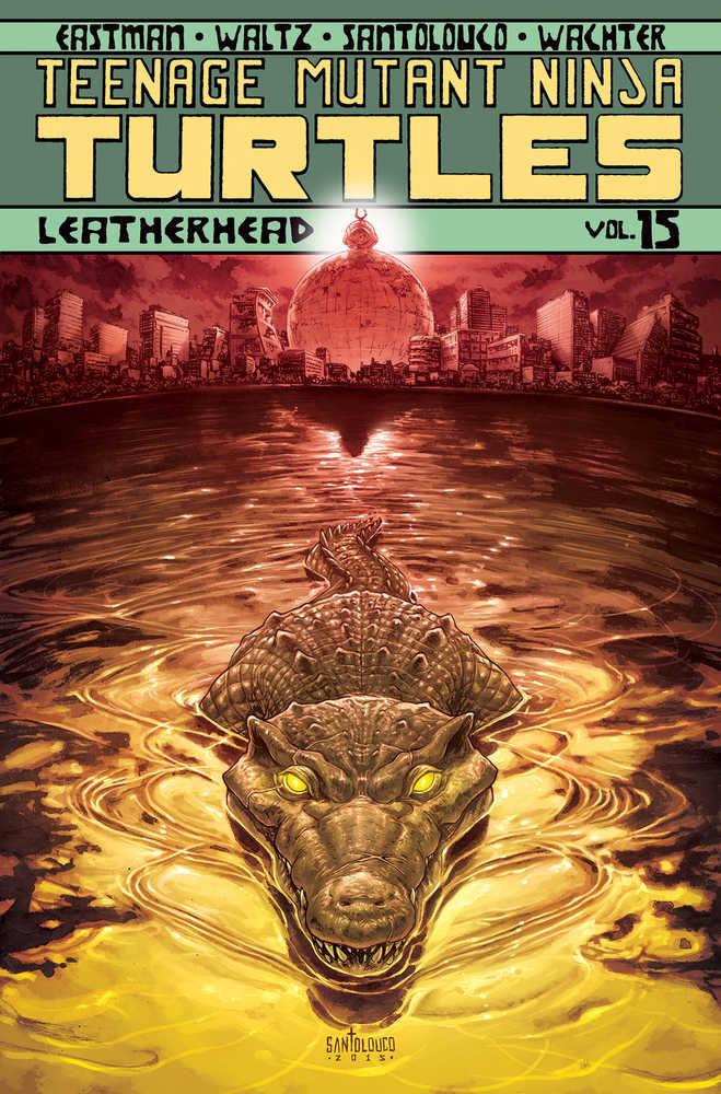 Teenage Mutant Ninja Turtles Ongoing TPB - Volume 15 Leatherhead