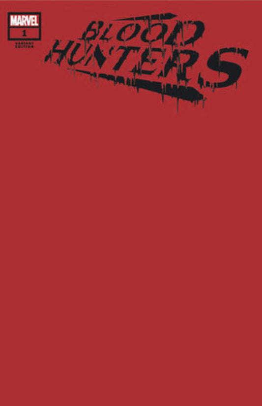 Blood Hunters #1 (Of 4) Blood Red Blank Variant