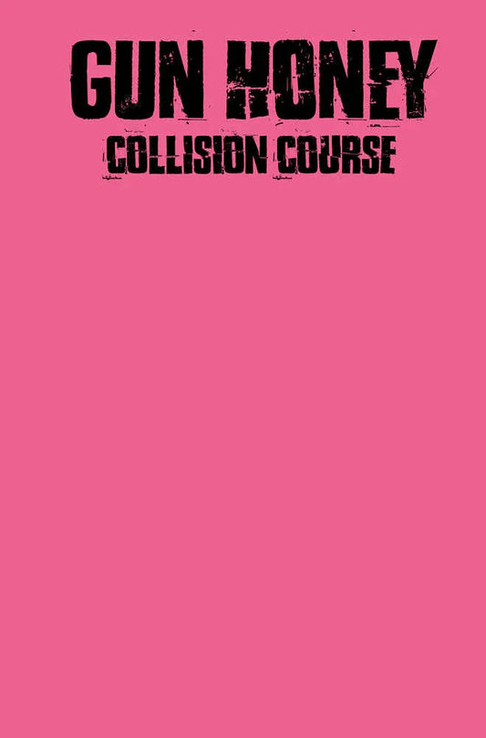 Gun Honey Collision Course #1 Cover J Color Blank (Mature)