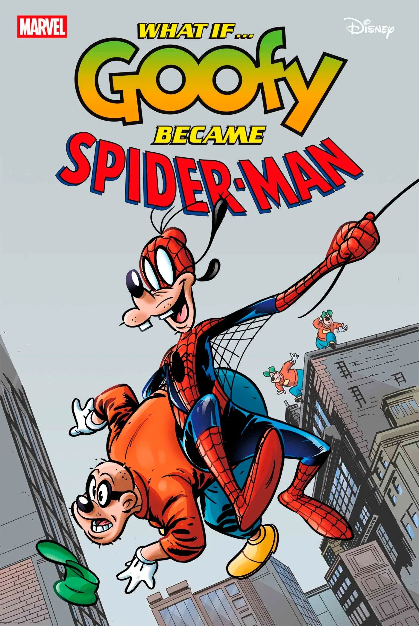 Marvel & Disney: What If...? - Goofy Became Spider-Man #1