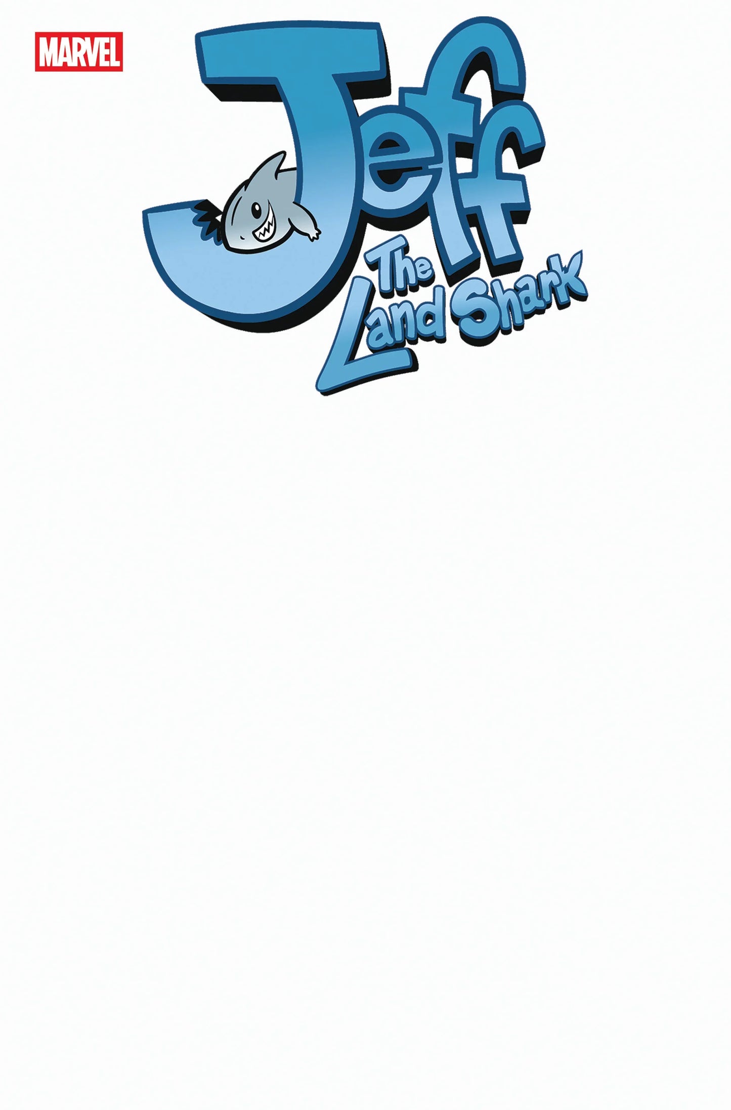 Jeff The Land Shark #1 Blank Cover Variant