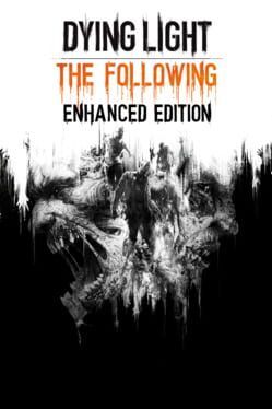Dying Light The Following Enhanced Edition - (Complete) (Playstation 4)