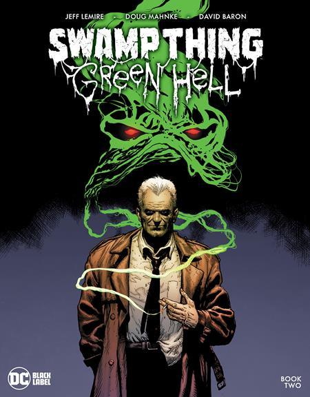 Swamp Thing Green Hell #2 (Of 3) Cvr A Doug Mahnke (Mr) (02/14/2023)