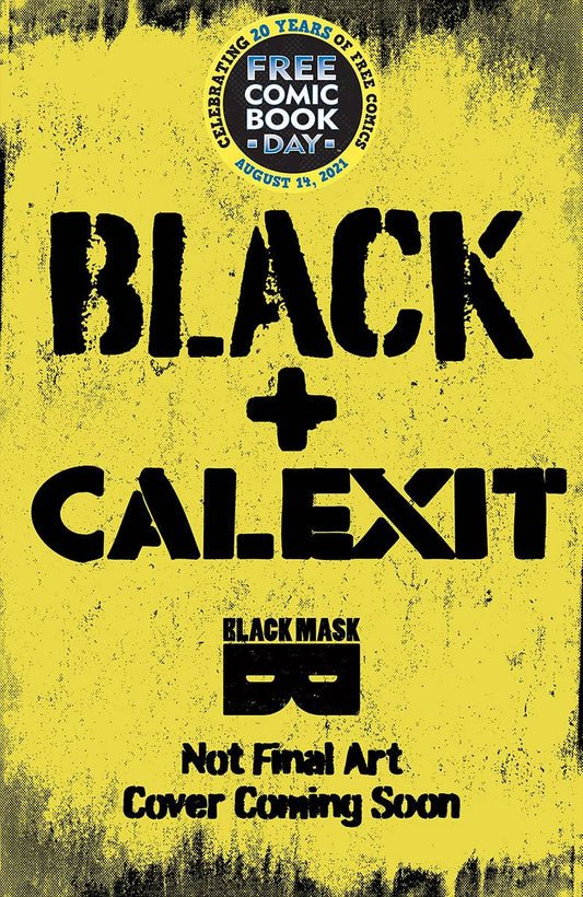 FCBD 2021 Black Calexit FCBD Special - The One Stop Shop Comics & Games